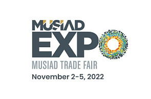 Международная многоотраслевая выставка «MUSIAD EXPO» (2-5 ноября 2022 г., Турецкая Республика, г.Стамбул)